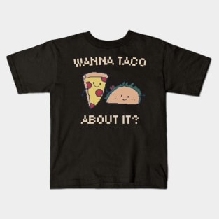 Wanna Taco About It? 8-Bit Pixel Art Taco Kids T-Shirt